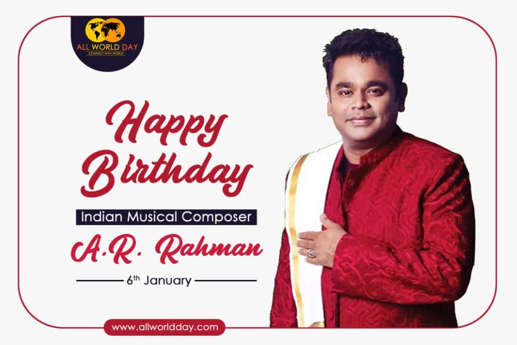 Happy Birthday A.R. Rahman