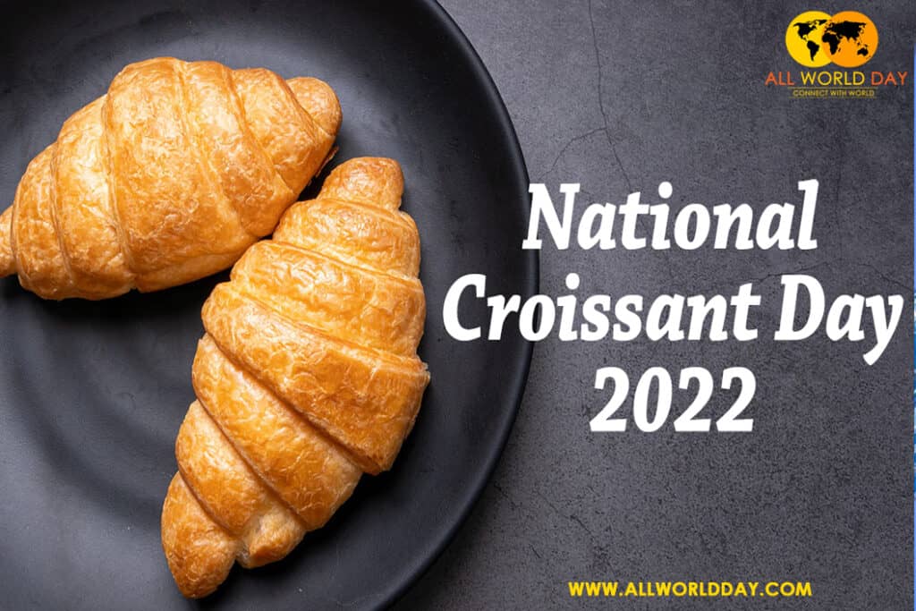 National Croissant Day