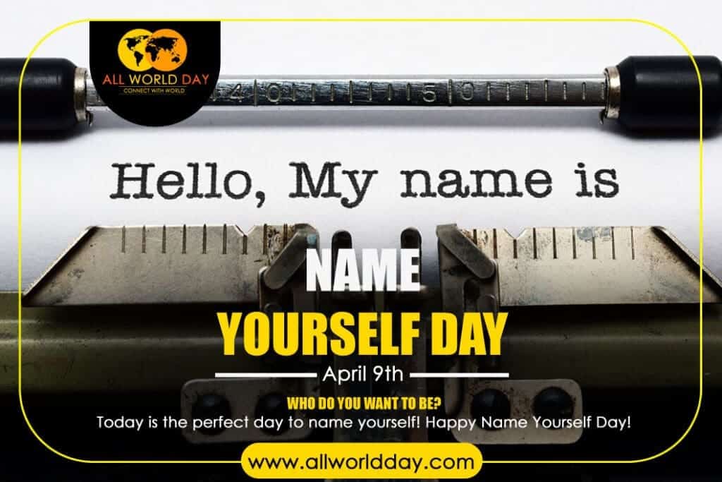 Name Yourself Day