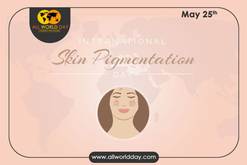 International Skin Pigmentation Day