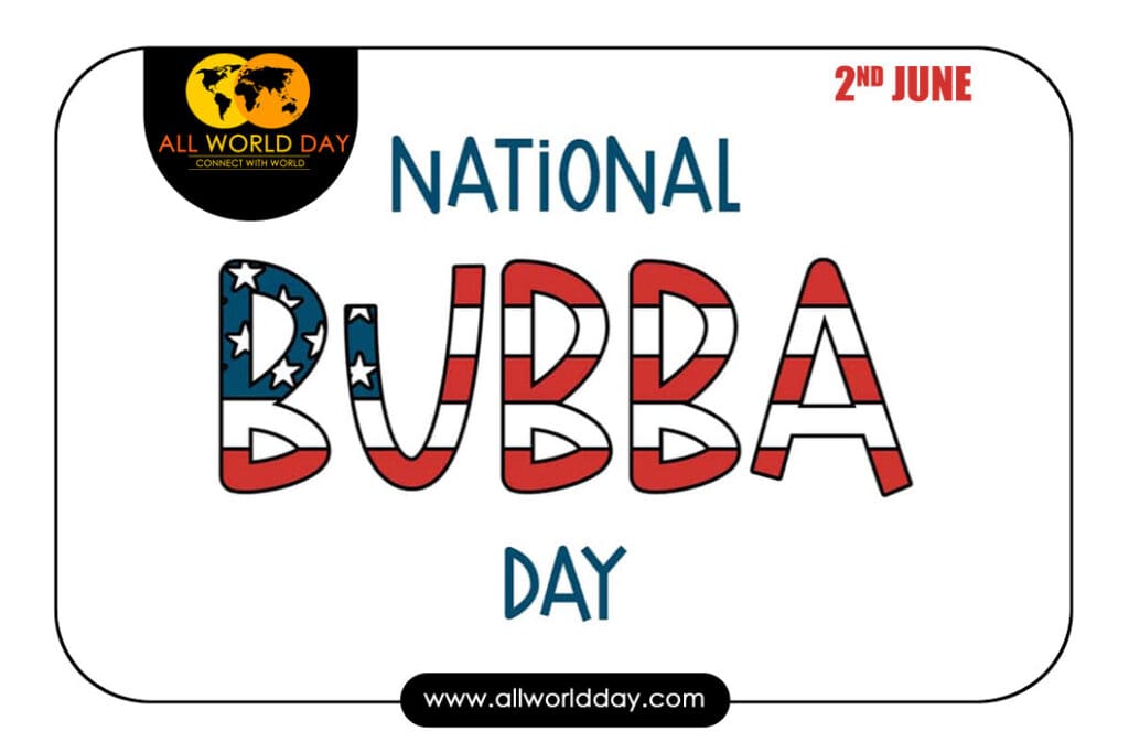 National Bubba Day 2023: Theme, History, Quotes, Date National Bubba Day