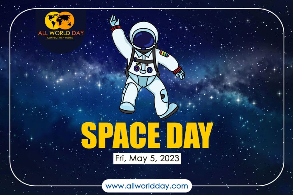 Space Day 2023: Celebrating Our Journey Beyond Earth Space Day