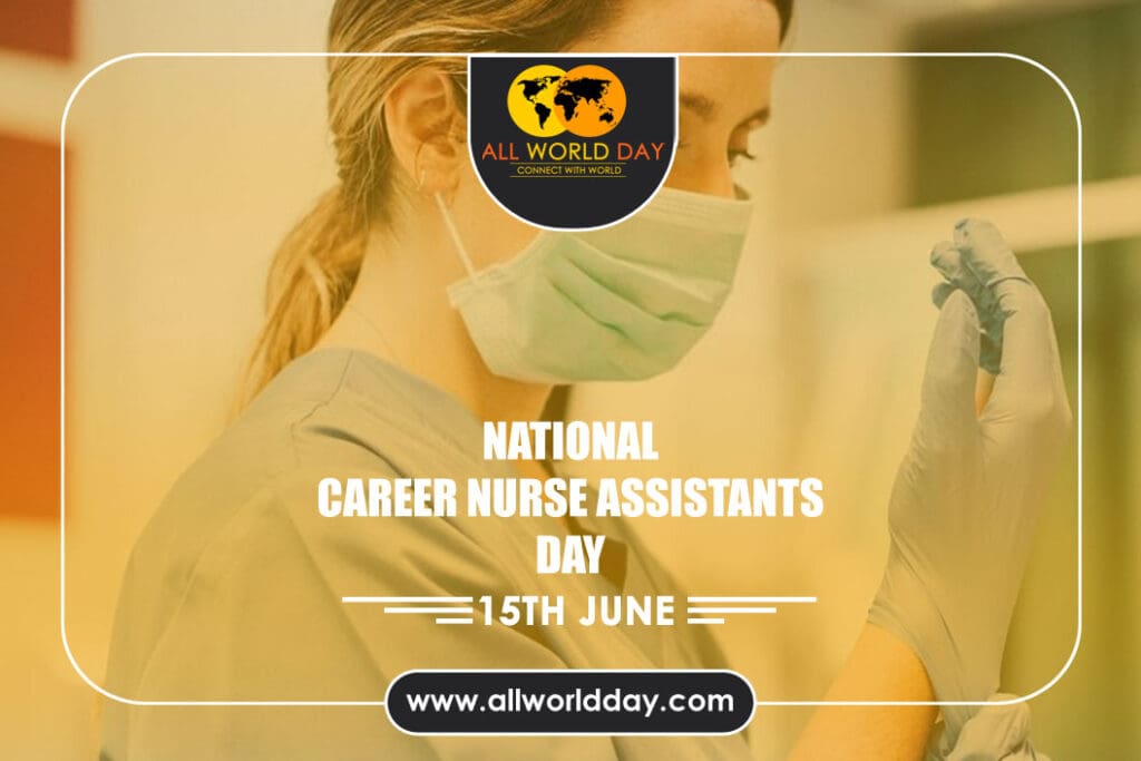 National Career Nurse Assistants Day 2023