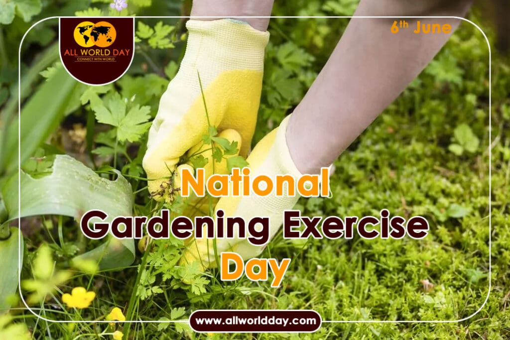 National Gardening Exercise Day