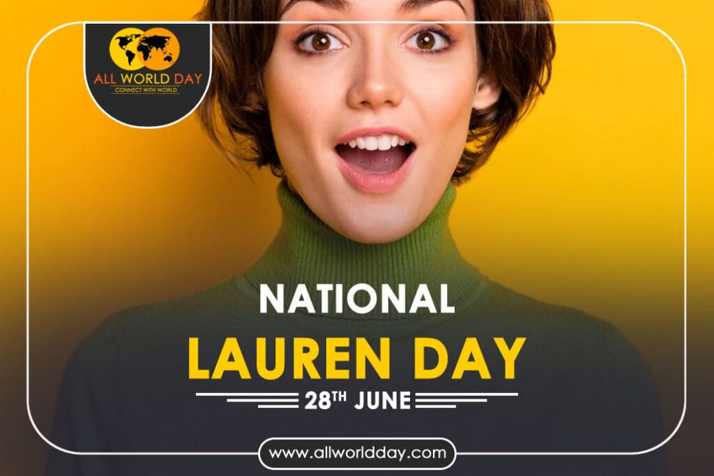 National Lauren Day 2023: Theme, History, Quotes, Date National Lauren Day