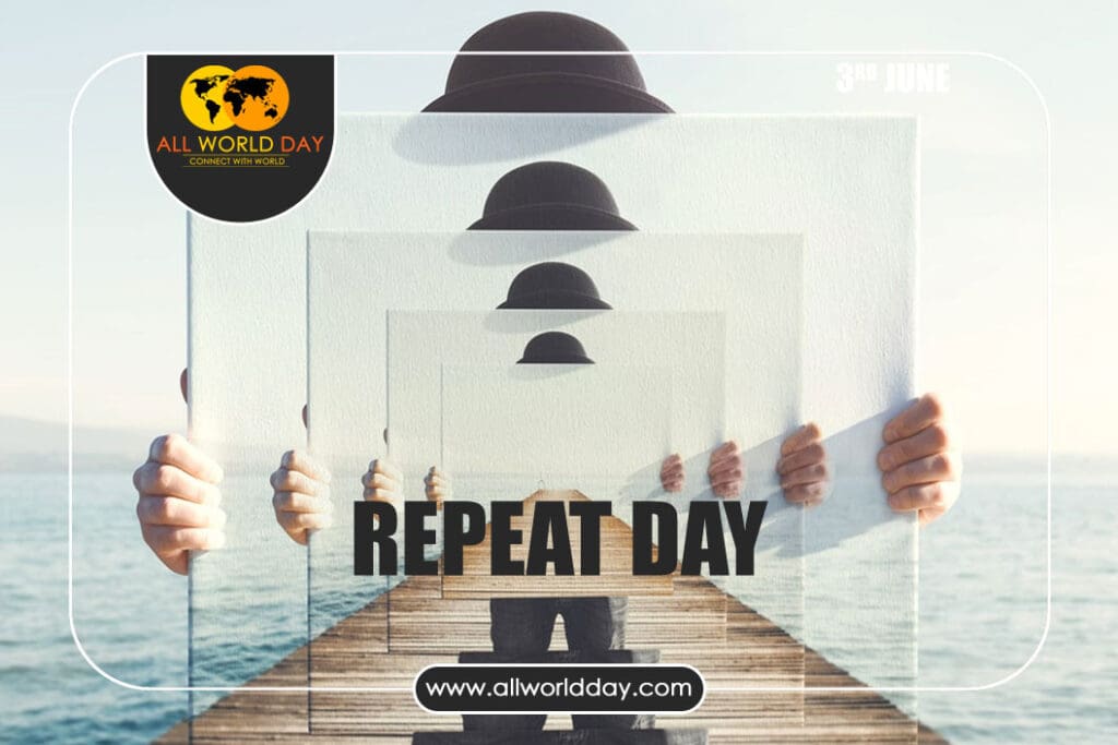 Repeat Day 2023: Theme, Quotes, History, Date Repeat Day