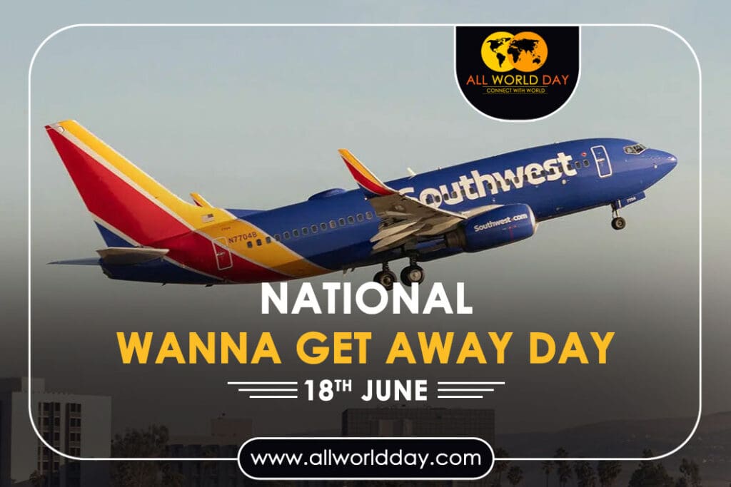 National Wanna Get Away Day 2023: Theme, History, Quotes, Date National Wanna Get Away Day