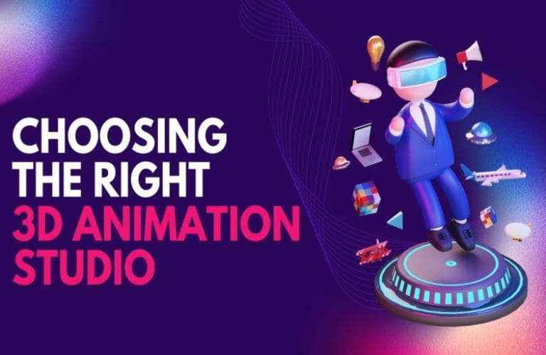 Choosing the Right 3D Animation Studio